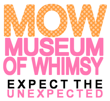 Museum of Whimsy